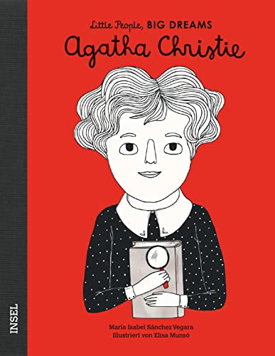 Agatha Christie: Little People, Big Dreams. Deutsche Ausgabe | Kinderbuch ab 4 Jahre